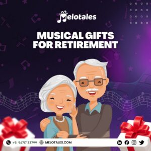 Read more about the article Retirement Musical Gifts From Melotales