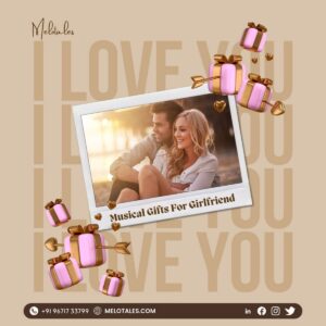 Read more about the article Surprising Musical Gift For Your Girlfriend