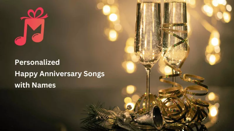 Personalized Happy Anniversary Songs with Names